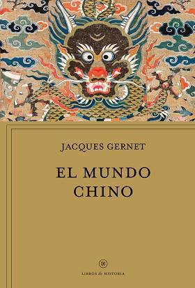 MUNDO CHINO, EL | 9788491995296 | GERNET, JACQUES