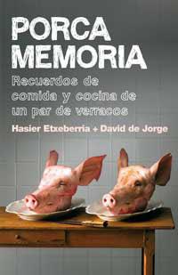 PORCA MEMORIA | 9788478716104 | ETXEBERRIA, HAISER/ JORGE, DAVID DE | Llibreria L'Illa - Llibreria Online de Mollet - Comprar llibres online