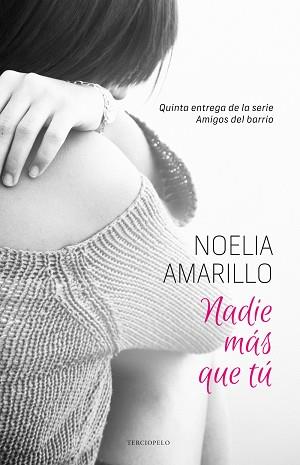 NADIE MÁS QUE TÚ | 9788415952725 | AMARILLO, NOELIA | Llibreria L'Illa - Llibreria Online de Mollet - Comprar llibres online