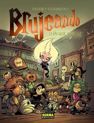 BRUJEANDO 2. HAGASE LA LUZ | 9788498478273 | VALERO; GUARNIDO