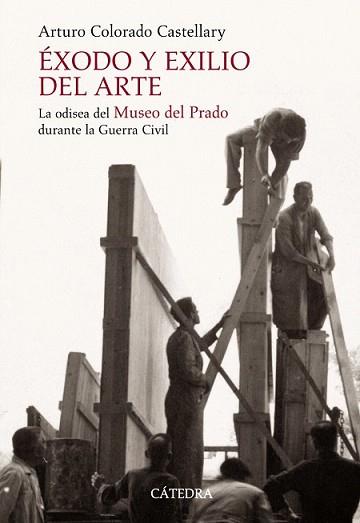 EXODO Y EXILIO DEL ARTE | 9788437624419 | COLORADO CASTELLARY, ARTURO | Llibreria L'Illa - Llibreria Online de Mollet - Comprar llibres online