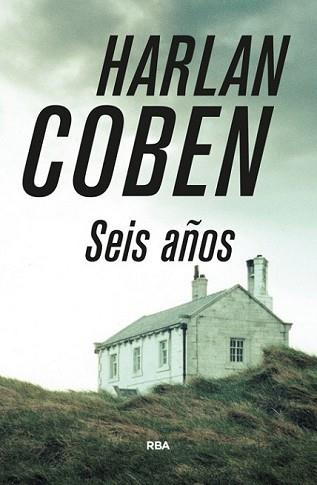 SEIS AÑOS | 9788490565223 | COBEN, HARLAN | Llibreria L'Illa - Llibreria Online de Mollet - Comprar llibres online