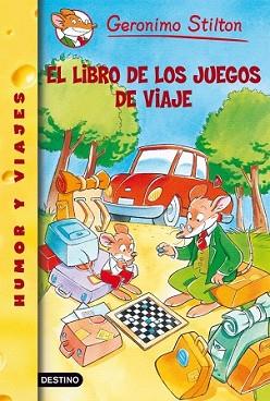 LIBRO DE LOS JUEGOS DE VIAJE, EL | 9788408078418 | GERONIMO STILTON | Llibreria L'Illa - Llibreria Online de Mollet - Comprar llibres online