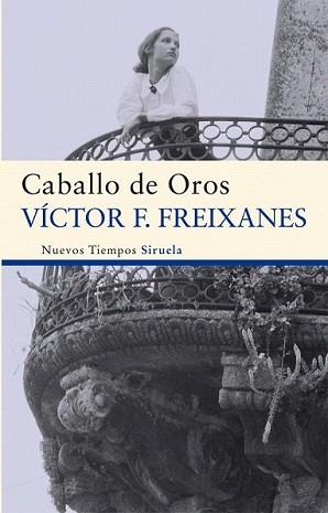 CABALLO DE OROS | 9788498419078 | FREIXANES, VÍCTOR F. | Llibreria L'Illa - Llibreria Online de Mollet - Comprar llibres online