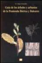 GUIA DE LOS ARBOLES Y ARBUSTOS DE LA PENINSULA IBERICA | 9788484760504 | LOPEZ GONZALEZ, G | Llibreria L'Illa - Llibreria Online de Mollet - Comprar llibres online