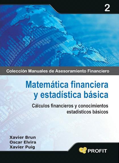 MATEMATICA FINANCIERA Y ESTADISTICA BASICA | 9788496998674 | BRUN, XAVIER/ELVIRA, OSCAR
