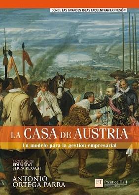 CASA DE AUSTRIA, LA | 9788483226032 | ORTEGA PARRA, ANTONIO | Llibreria L'Illa - Llibreria Online de Mollet - Comprar llibres online