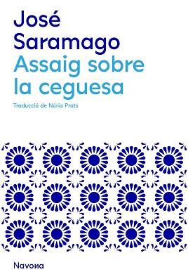 ASSAIG SOBRE LA CEGUESA | 9788419311146 | SARAMAGO, JOSÉ | Llibreria L'Illa - Llibreria Online de Mollet - Comprar llibres online