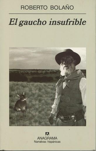 GAUCHO INSUFRIBLE, EL | 9788433968500 | BOLAÑO, ROBERTO | Llibreria L'Illa - Llibreria Online de Mollet - Comprar llibres online