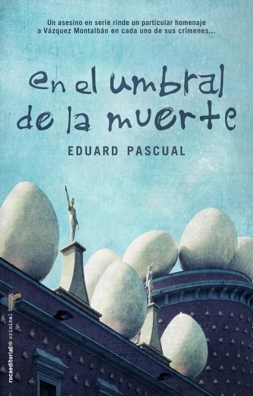EN EL UMBRAL DE LA MUERTE | 9788499181400 | PASCUAL, EDUARD | Llibreria L'Illa - Llibreria Online de Mollet - Comprar llibres online