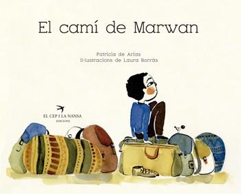 CAMÍ DE MARWAN, EL | 9788417000318 | SÁNCHEZ DE ARIAS, PATRICIA | Llibreria L'Illa - Llibreria Online de Mollet - Comprar llibres online