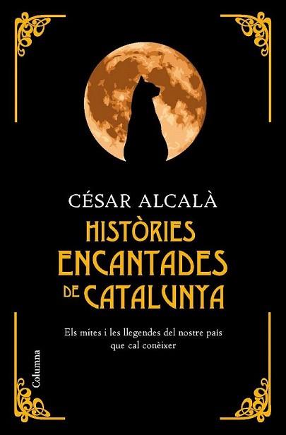 HISTÒRIES ENCANTADES DE CATALUNYA | 9788466410670 | ALCALA, CESAR