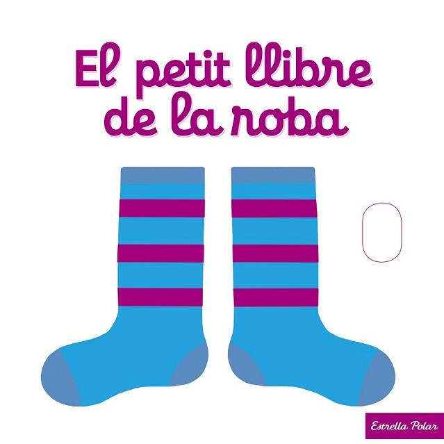 PETIT LLIBRE DE LA ROBA, EL | 9788490577288 | CHOUX, NATHALIE | Llibreria L'Illa - Llibreria Online de Mollet - Comprar llibres online