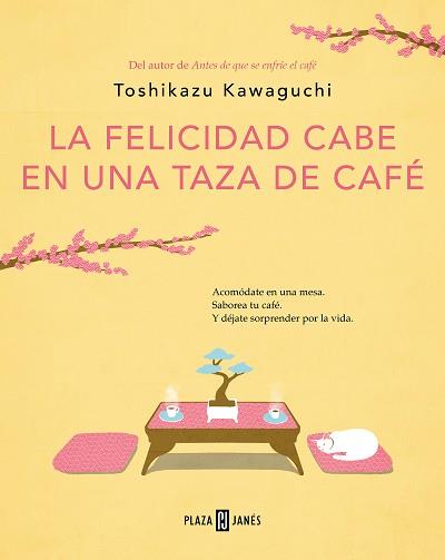 FELICIDAD CABE EN UNA TAZA DE CAFÉ (ANTES DE QUE SE ENFRÍE EL CAFÉ 2) | 9788401030178 | KAWAGUCHI, TOSHIKAZU | Llibreria L'Illa - Llibreria Online de Mollet - Comprar llibres online