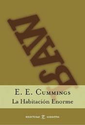 HABITACION ENORME, LA | 9788467013184 | CUMMINGS, E.E. | Llibreria L'Illa - Llibreria Online de Mollet - Comprar llibres online