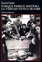 PORQUE PARECE MENTIRA LA VERDAD NUNCA SE SABE | 9788483101735 | SADA, DANIEL | Llibreria L'Illa - Llibreria Online de Mollet - Comprar llibres online