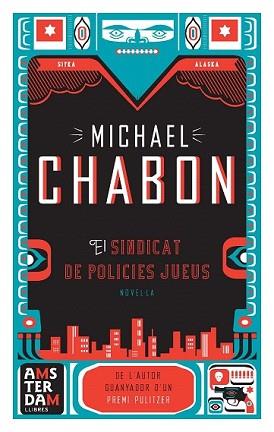 SINDICAT DE POLICIES JUEUS, EL | 9788492406319 | CHABON, MICHAEL | Llibreria L'Illa - Llibreria Online de Mollet - Comprar llibres online