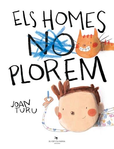 HOMES PLOREM, ELS | 9788418522765 | TURU, JOAN | Llibreria L'Illa - Llibreria Online de Mollet - Comprar llibres online