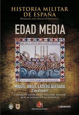 HISTORIA MILITAR DE ESPAÑA | 9788484833727 | LADERO QUESADA, MIGUEL ÁNGEL