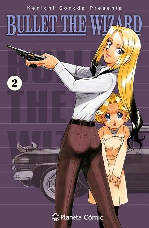 BULLET THE WIZARD Nº 02/02 | 9788411617062 | SONODA, KENICHI | Llibreria L'Illa - Llibreria Online de Mollet - Comprar llibres online