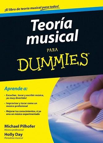 TEORIA MUSICAL PARA DUMMIES | 9788432920738 | PILHOFER, MICHAEL ! HOLLY DAY | Llibreria L'Illa - Llibreria Online de Mollet - Comprar llibres online