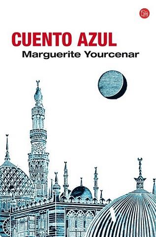 CUENTO AZUL | 9788466321778 | YOURCENAR, MARGUERITE