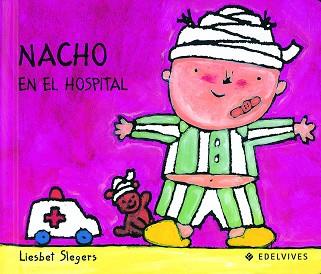 NACHO EN EL HOSPITAL | 9788426346230 | SLEGERS, LIESBET | Llibreria L'Illa - Llibreria Online de Mollet - Comprar llibres online