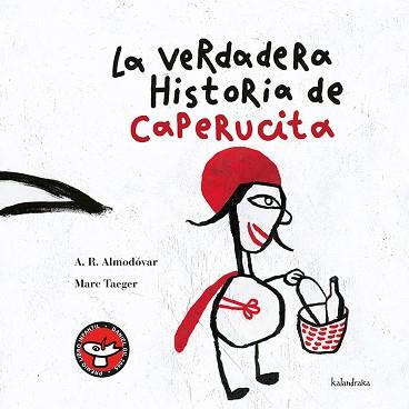 VERDADERA HISTORIA DE CAPERUCITA ROJA, LA | 9788493375591 | RODRIGUEZ ALMODOVAR, ANTONIO (1941- )