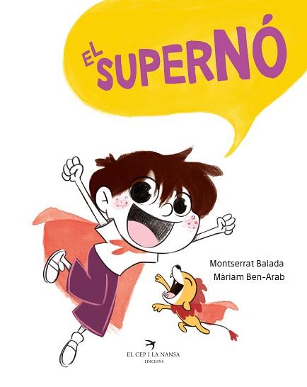 SUPERNÓ, EL | 9788417756413 | BALADA HERRERA, MONTSERRAT/BEN-ARAB CANELA, MÀRIAM