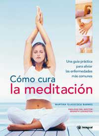 COMO CURA LA MEDITACION | 9788478712939 | GLASSCOCK BARNES, MARTINA | Llibreria L'Illa - Llibreria Online de Mollet - Comprar llibres online