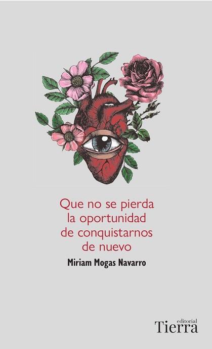 QUE NO SE PIERDA LA OPORTUNIDAD DE CONQUISTARNOS DE NUEVO | 9788418927669 | MOGAS NAVARRO, MIRIAM | Llibreria L'Illa - Llibreria Online de Mollet - Comprar llibres online