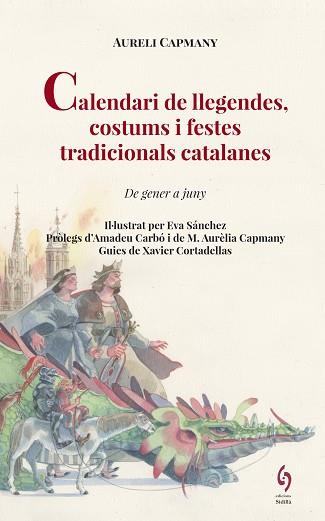 CALENDARI DE LLEGENDES, COSTUMS I FESTES TRADICIONALS CATALANES | 9788494748493 | CAPMANY, AURELI | Llibreria L'Illa - Llibreria Online de Mollet - Comprar llibres online