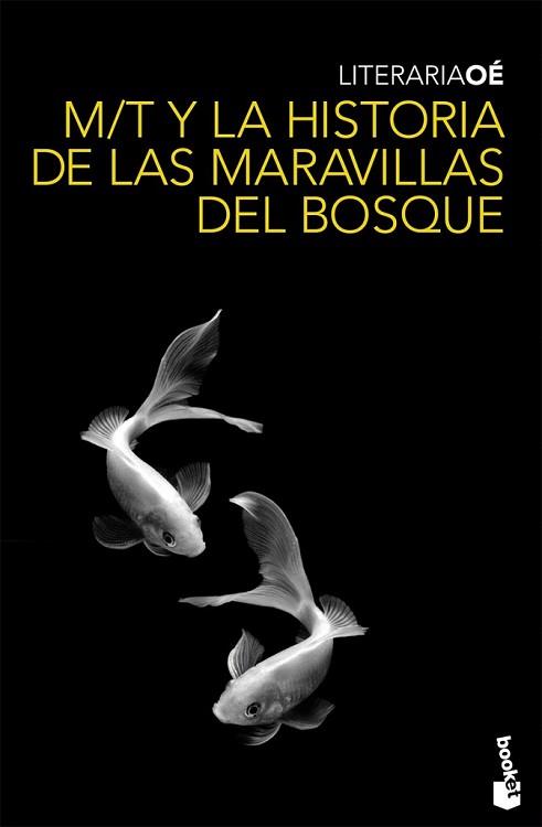 M/T Y LA HISTORIA DE LAS MARAVILLAS DEL BOSQUE | 9788432250316 | OE, KENZABURO | Llibreria L'Illa - Llibreria Online de Mollet - Comprar llibres online