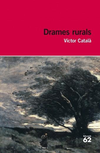DRAMES RURALS | 9788415192985 | VÍCTOR CATALÀ | Llibreria L'Illa - Llibreria Online de Mollet - Comprar llibres online