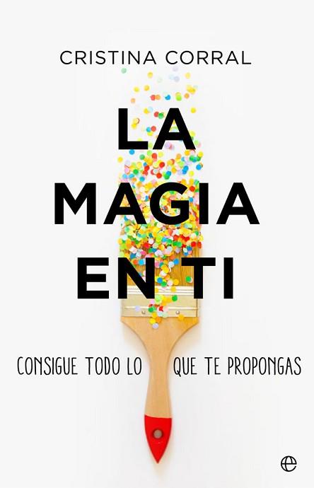 MAGIA EN TI, LA | 9788491648550 | CORRAL, CRISTINA | Llibreria L'Illa - Llibreria Online de Mollet - Comprar llibres online
