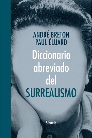 DICCIONARIO ABREVIADO DEL SURREALISMO | 9788416396047 | BRETON, ANDRÉ / ELUARD, PAUL | Llibreria L'Illa - Llibreria Online de Mollet - Comprar llibres online