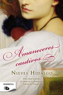 AMANECERES CAUTIVOS | 9788498728217 | HIDALGO, NIEVES | Llibreria L'Illa - Llibreria Online de Mollet - Comprar llibres online