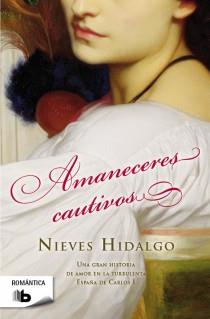 AMANECERES CAUTIVOS | 9788498728217 | HIDALGO, NIEVES