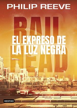EXPRESO DE LA LUZ NEGRA, EL | 9788408193517 | REEVE, PHILIP