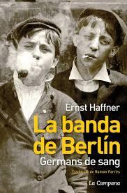 BANDA DE BERLÍN, LA | 9788494323621 | HAFFNER, ERNST | Llibreria L'Illa - Llibreria Online de Mollet - Comprar llibres online
