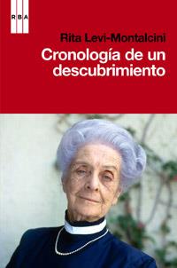 CRONOLOGIA DE UN DESCUBRIMIENTO | 9788490062913 | LEVI MONTALCINI , RITA | Llibreria L'Illa - Llibreria Online de Mollet - Comprar llibres online
