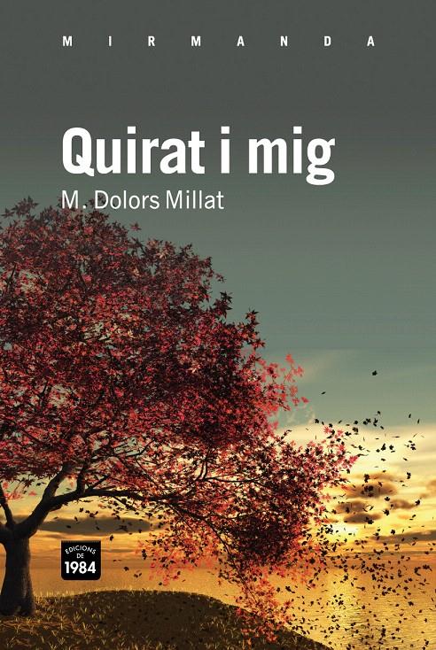 QUIRAT I MIG | 9788492440757 | MILLAT, M. DOLORS | Llibreria L'Illa - Llibreria Online de Mollet - Comprar llibres online
