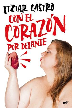 CON EL CORAZÓN POR DELANTE | 9788427048263 | CASTRO, ITZIAR | Llibreria L'Illa - Llibreria Online de Mollet - Comprar llibres online