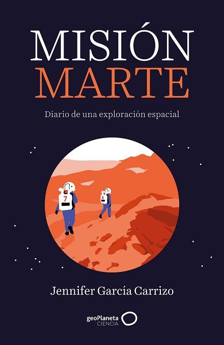 MISIÓN MARTE | 9788408314554 | GARCÍA CARRIZO, JENNIFER | Llibreria L'Illa - Llibreria Online de Mollet - Comprar llibres online