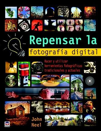 REPENSAR LA FOTOGRAFÍA | 9788479028947 | NEEL, JOHN