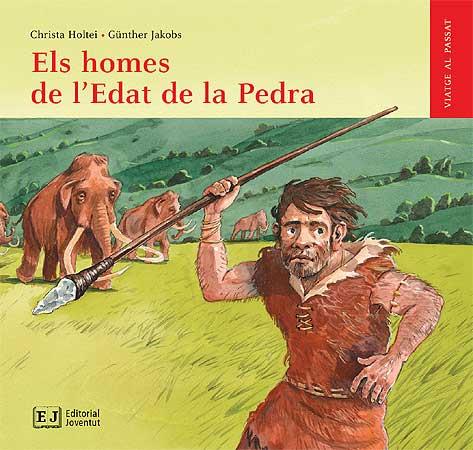 HOMBES DE L'EDAT DE LA PEDRA, ELS | 9788426138521 | HOLTEI - JACOBS | Llibreria L'Illa - Llibreria Online de Mollet - Comprar llibres online
