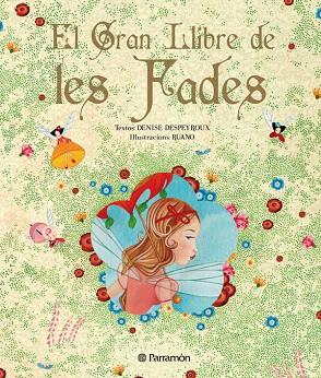 GRAN LLIBRE DE LES FADES, EL | 9788434233560 | GARCÍA ZECCHIN, FELICIANO/DESPEYROUX, DENISE