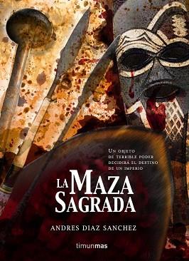MAZA SAGRADA, LA | 9788448034856 | DIAZ, ANDRES | Llibreria L'Illa - Llibreria Online de Mollet - Comprar llibres online