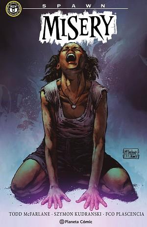 SPAWN: MISERY | 9791387781705 | MCFARLANE, TODD/KUDRANSKI, SZYMON | Llibreria L'Illa - Llibreria Online de Mollet - Comprar llibres online