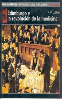 EDIMBURGO Y LA REVOLUCION DE LA MEDICINA | 9788476005491 | LOBBAN, R.D. | Llibreria L'Illa - Llibreria Online de Mollet - Comprar llibres online